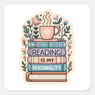 Pegatina Cuadrada Leyendo Es Mi Personalidad Sticker - Acogedor Bibl