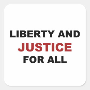 Pegatina Cuadrada Libertad y justicia para todos