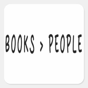 Pegatina Cuadrada Libros mejores que la gente, reservar calcomanías