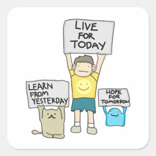 Pegatina Cuadrada Live for today Square Pegatinas