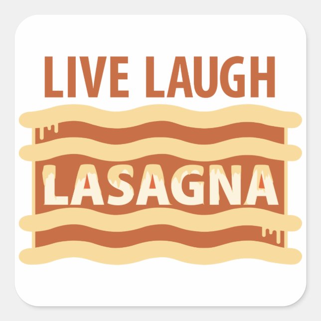 Pegatina Cuadrada Live Laugh Lasagna (Anverso)