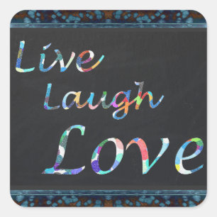 Pegatina Cuadrada Live Laugh Love