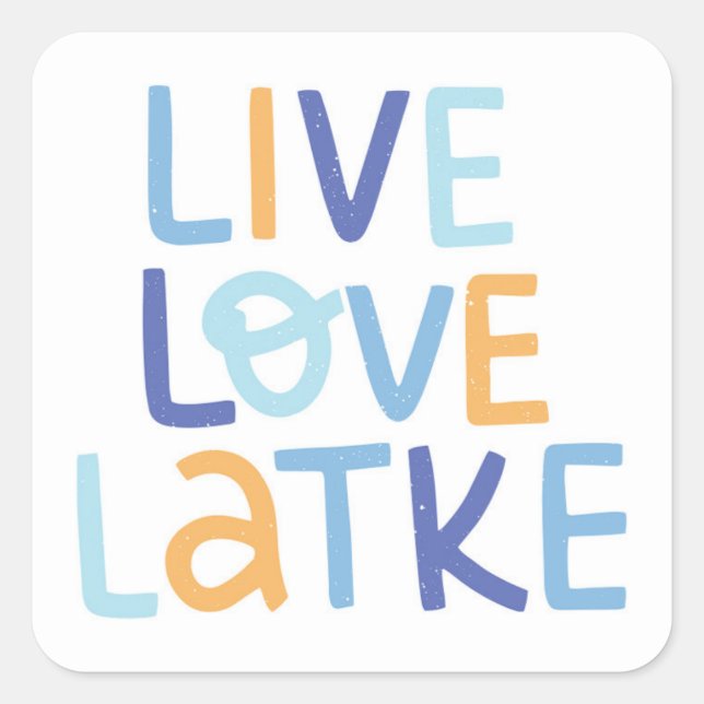 Pegatina Cuadrada Live Love Latke Hanukkah Design (Anverso)