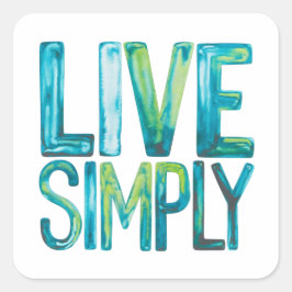 Pegatina Cuadrada Live Simply