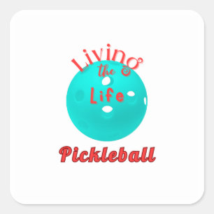 Pegatina Cuadrada Living The Life Pickleball