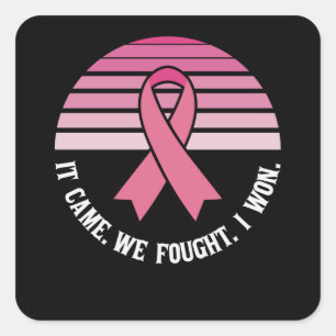 Pegatina Cuadrada Llegó. Luchamos. Gané. Superviviente de cáncer de