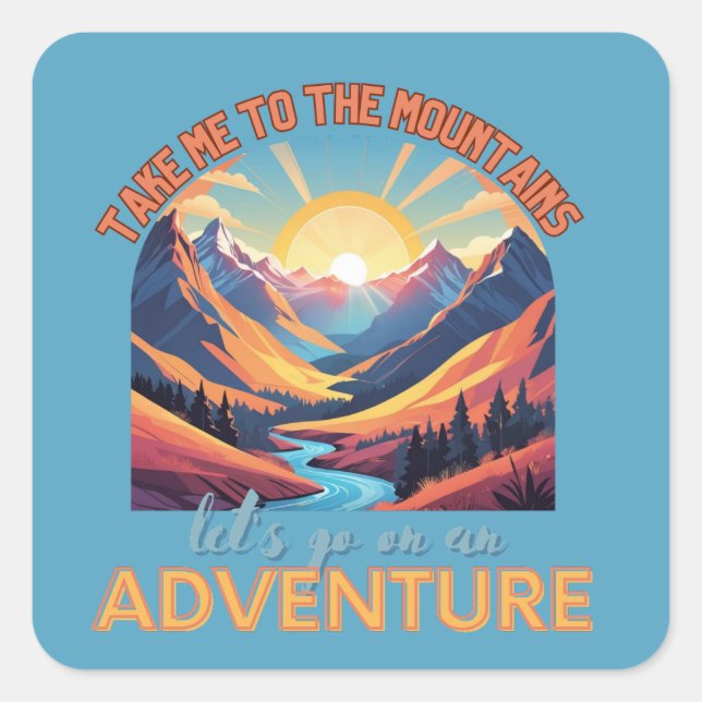 Pegatina Cuadrada Llévame a las montañas (Anverso)