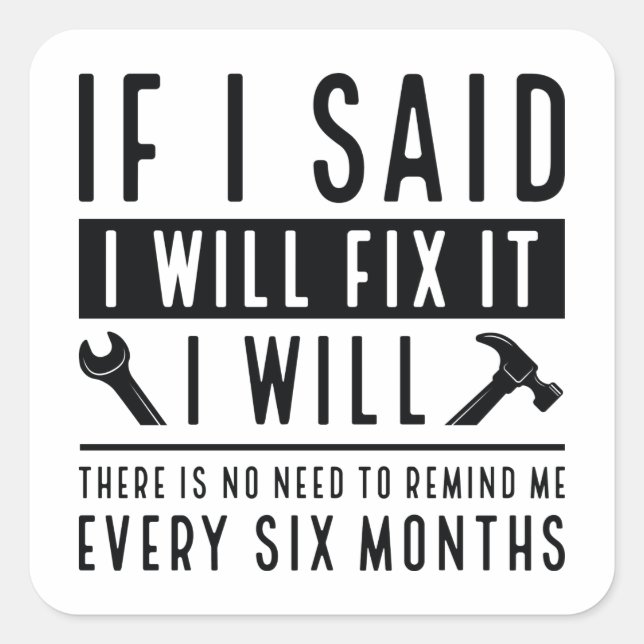 Pegatina Cuadrada Lo arreglaré (Anverso)