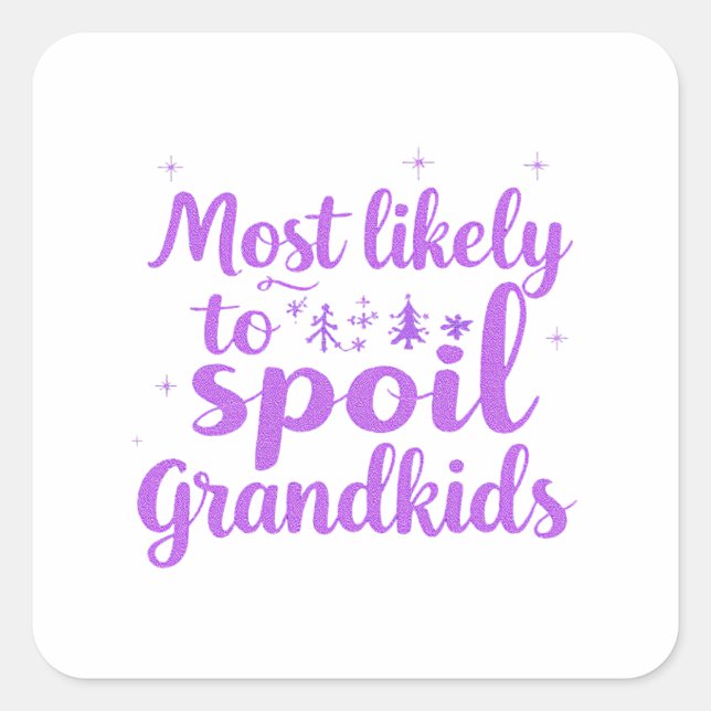 Pegatina Cuadrada Lo Más Probable Es Que Se Estropee El Chiste Famil (Anverso)