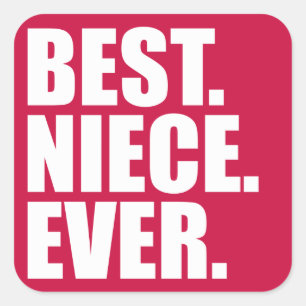 Pegatina Cuadrada Lo mejor. Niece. Nunca. (Rosa)