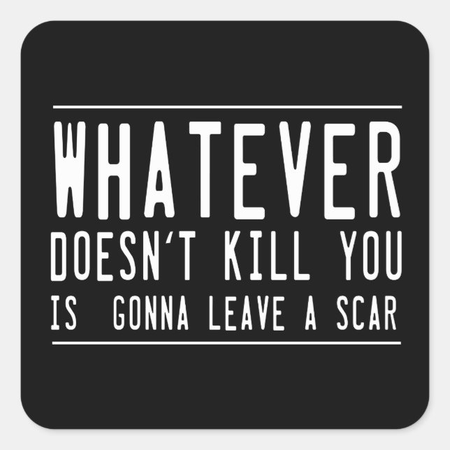 Pegatina Cuadrada Lo que no te mate... (Anverso)