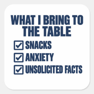 Pegatina Cuadrada Lo que Traigo a la Mesa Snacks Ansiedad Datos