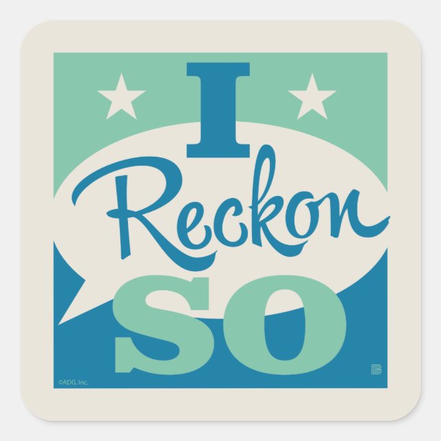 Pegatina Cuadrada Lo Reckon (Anverso)