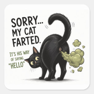 Pegatina Cuadrada Lo siento, mi gato se ha tirado un pedo Humor de g