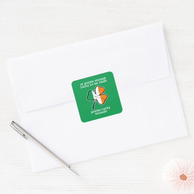 Pegatina Cuadrada Lo suficientemente afortunado como para ser irland (Sobre)