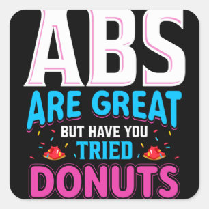 Pegatina Cuadrada Los Abdominales Son Geniales Pero ¿Has Probado Las