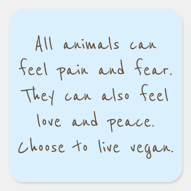 Pegatina Cuadrada Los animales pueden sentir igual que nosotros (Anverso)