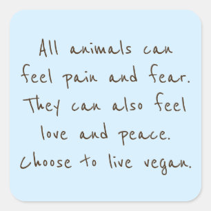 Pegatina Cuadrada Los animales pueden sentir igual que nosotros