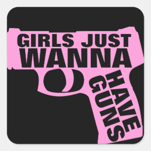 Pegatina Cuadrada Los chicas apenas quieren tener armas