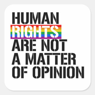 Pegatina Cuadrada Los derechos humanos no son materia de opinión