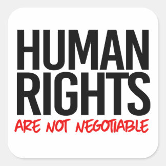 Pegatina Cuadrada Los derechos humanos no son negociables