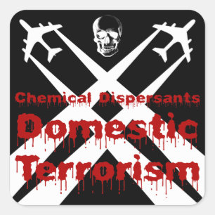 Pegatina Cuadrada Los dispersos químicos son terrorismo interno