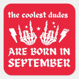 PEGATINA CUADRADA LOS DUDOS MÁS FRÍOS NACEN EN SEPTIEMBRE.