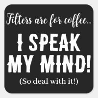 Los filtros son para el café... ¡hablo en mi mente