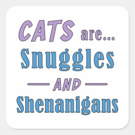 Pegatina Cuadrada Los gatos son Snuggles y Shenanigans