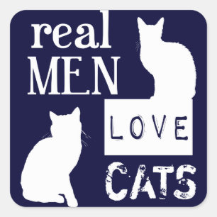 Pegatina Cuadrada Los hombres de verdad aman los gatos