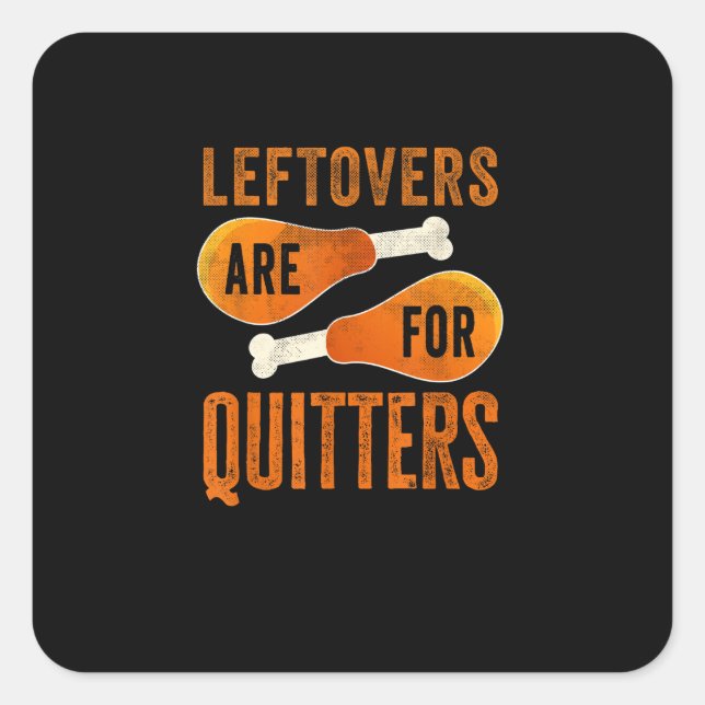 Pegatina Cuadrada Los Leftovers Son Para Quitters Funny Thankending  (Anverso)