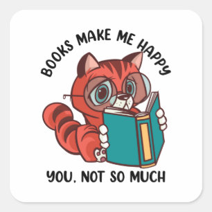 Pegatina Cuadrada Los libros me hacen feliz, no tanto