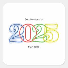Pegatina Cuadrada Los mejores momentos de 2025 empiezan aquí