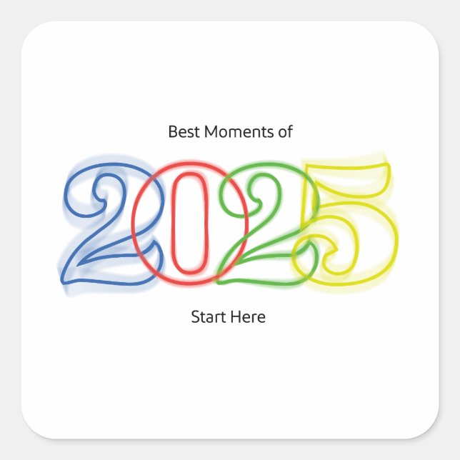 Pegatina Cuadrada Los mejores momentos de 2025 empiezan aquí (Anverso)