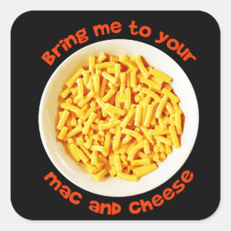 Pegatina Cuadrada Los Niños Me Traen A Tu Mac Y A Tu Yummy De Queso