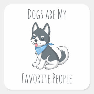 Pegatina Cuadrada Los perros son mi gente favorita cachorro husky