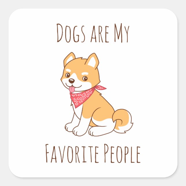 Pegatina Cuadrada Los perros son mi pueblo favorito, el perro chiba  (Anverso)