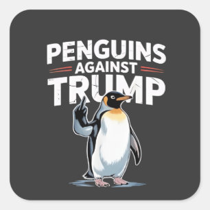 Pegatina Cuadrada Los pingüinos contra Trump y contra Trump resisten