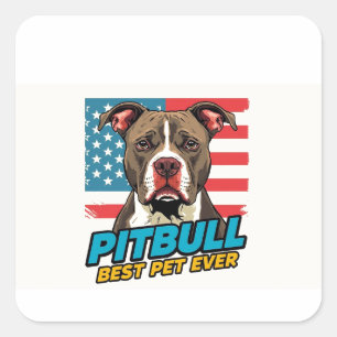 Pegatina Cuadrada Los Pitt Bulls Son La Mejor Mascota De Todas