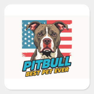 Pegatina Cuadrada Los Pitt Bulls Son La Mejor Mascota De Todas
