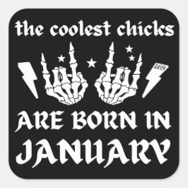 PEGATINA CUADRADA LOS POLLOS MÁS FRÍOS NACEN EN ENERO.