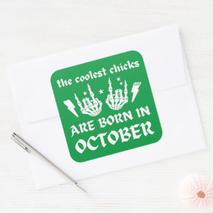 PEGATINA CUADRADA LOS POLLOS MÁS FRÍOS NACEN EN OCTUBRE.