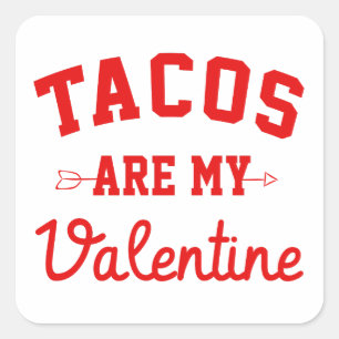 Pegatina Cuadrada Los Tacos Son Mi San Valentín - Día de San Valentí