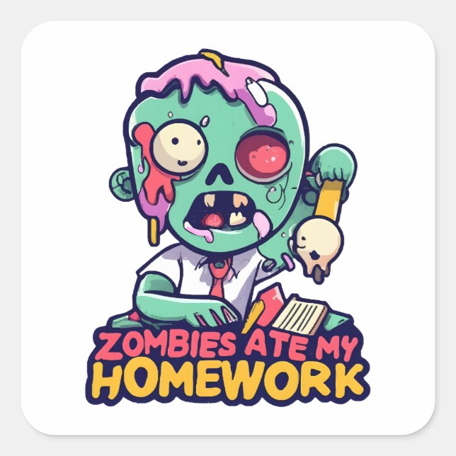 Pegatina Cuadrada Los zombies se comieron mi tarea (Anverso)