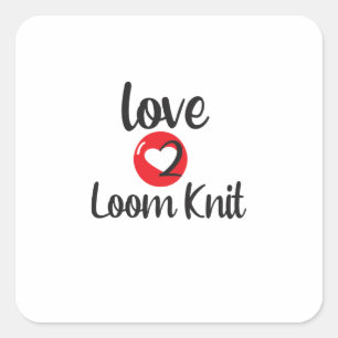 Pegatina Cuadrada Love 2 Loom Knit