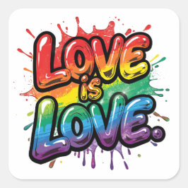 Pegatina Cuadrada Love Is Love - Rainbow Pride Quote Art