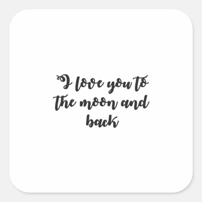 Pegatina Cuadrada Love You To The Moon And Back Minimal Design  (Anverso)