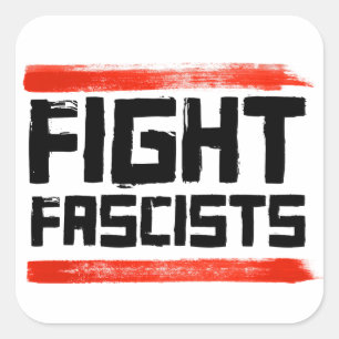 PEGATINA CUADRADA LUCHAR CONTRA LOS FASCISTAS