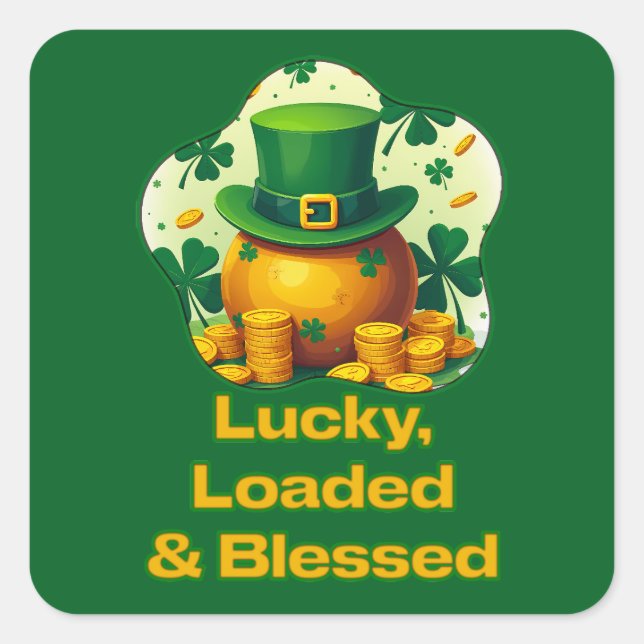 Pegatina Cuadrada Lucky Loaded Blessed St Patrick’s Day -Autocolante (Anverso)