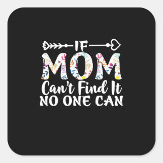 Pegatina Cuadrada Madre Regalo Si Mamá No Lo Encuentra